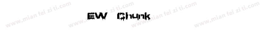 超粗体免费英文字体EW Chunk字体转换